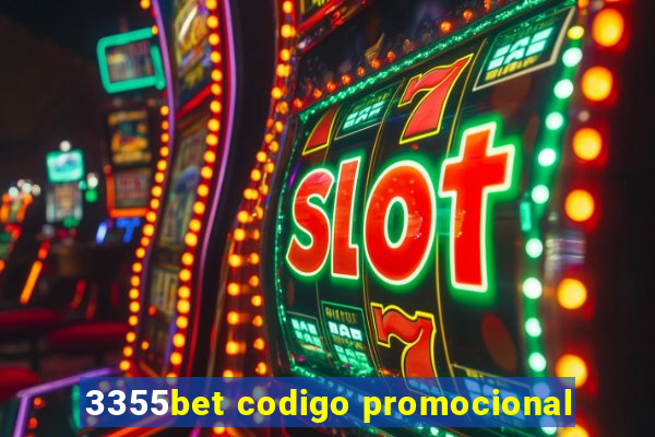 3355bet codigo promocional